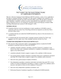 FACT SHEET ON THE ELECTRONIC FILING OF CAMPAIGN STATEMENTS The City’s Election Campaign Control Ordinance [ECCO], includes a variety of laws applicable to the filing of campaign statements, including a law that require