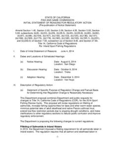 STATE OF CALIFORNIA FISH AND GAME COMMISSION INITIAL STATEMENT OF REASONS FOR REGULATORY ACTION (Pre-publication of Notice Statement) Amend Section 1.45, Section 2.00, Section 2.09, Section 4.05, Section 5.00, Section 5.