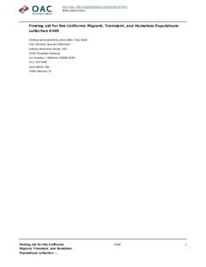 http://oac.cdlib.org/findaid/ark:/13030/kt8w10391d No online items Finding aid for the California Migrant, Transient, and Homeless Populations collection 0449 Finding aid prepared by Jane Adler, Clay Stalls