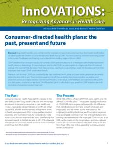 InnOVATIONS:  Recognizing Advances in Health Care An Issue Brief from the St. Louis Area Business Health Coalition  Consumer-directed health plans: the
