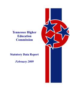 Tennessee Higher Education Commission Statutory Data Report February 2009