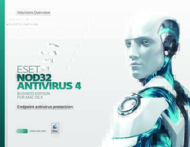 Solutions Overview  Endpoint antivirus protection www.eset.com