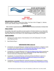 STATE WATER BOARD BOARD MEETING/HEARING & WORKSHOP Tuesday, January 18, 2011– 9:00 a.m. Wednesday, January 19, 2011 – 9:00 a.m. Coastal Hearing Room – Second Floor Joe Serna Jr./Cal/EPA Building