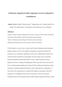 Cell Intrinsic Adaptation of Lipid Composition to Local Crowding Drives Social Behavior Authors: Mathieu Frechin1, Thomas Stoeger1,2, Stephan Daetwyler1, Charlotte Gehin4, Nico Battich1,2, Eva-Maria Damm3, Lilli Stergiou