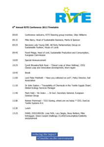 6th Annual RITE Conference 2012 Timetable  09:05 Conference welcome, RITE Steering group member, Dilys Williams