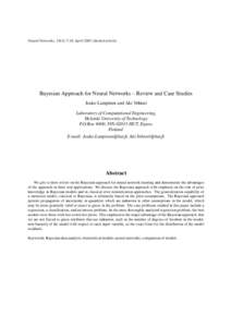 Neural Networks, 14(3):7-24, AprilInvited article)  Bayesian Approach for Neural Networks – Review and Case Studies Jouko Lampinen and Aki Vehtari Laboratory of Computational Engineering, Helsinki University of 