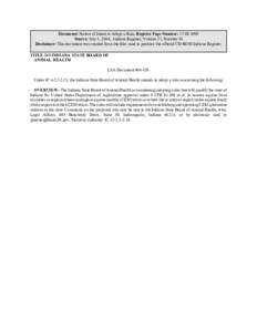 Document: Notice of Intent to Adopt a Rule, Register Page Number: 27 IR 3098 Source: July 1, 2004, Indiana Register, Volume 27, Number 10 Disclaimer: This document was created from the files used to produce the official 