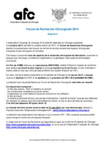 Association Française de Chirurgie  Forum de Recherche Chirurgicale 2014 Règlement  L’Association Française de Chirurgie et l’Académie Nationale de Chirurgie organisent