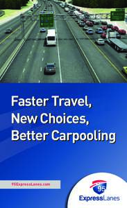 Faster Travel, New Choices, Better Carpooling 95ExpressLanes.com