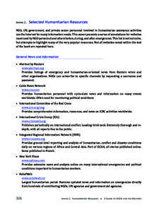 Annex 2.	  Selected Humanitarian Resources NGO, UN, government, and private sector personnel involved in humanitarian assistance activities use the Internet for many information needs. This annex presents a series of ann