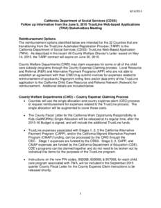 California Department of Social Services (CDSS) Follow up Information from the June 9, 2015 TrustLine Web-based Applications (TWA) Stakeholders Meeting