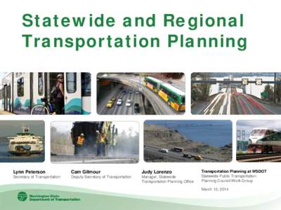 Statewide and Regional Transportation Planning Lynn Peterson  Cam Gilmour
