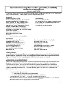 Information Technology Resource Management Council (ITRMC) December 22, 2011 Meeting Minutes (Approved June 27, 2012) The December 22, 2011 meeting of the Information Technology Resource Management Council was held at 9: