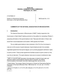 Law / Blackout / Federal Communications Commission / Sports Broadcasting Act / Broadcasting of sports events / Major League Baseball blackout policy / Syndication exclusivity / Broadcast law / Sports / Broadcasting