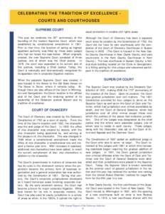 CELEBRATING THE TRADITION OF EXCELLENCE COURTS AND COURTHOUSES SUPREME COURT equal protection in notable civil rights cases.  This year we celebrate the 55th anniversary of the