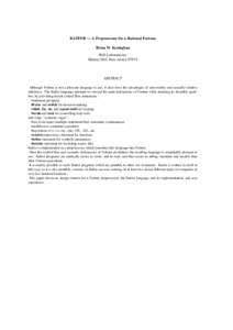 RATFOR — A Preprocessor for a Rational Fortran Brian W. Kernighan Bell Laboratories Murray Hill, New Jersey[removed]ABSTRACT