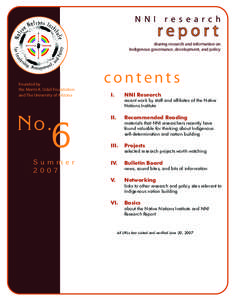 Native Americans in the United States / Native American self-determination / Harvard Project on American Indian Economic Development / Indigenous land rights / Morris K. Udall and Stewart L. Udall Foundation / Indigenous peoples of the Americas / Indigenous Australians / Indian termination policy / Aboriginal child protection / Americas / Aboriginal peoples in Canada / First Nations