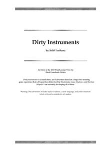 DIRTY INSTRUMENTS BY SAHIL ASTHANA  Dirty Instruments by Sahil Asthana  An Entry in the 2013 Windhammer Prize for