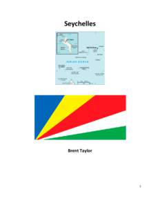 Republics / Seychelles / Mauritius Commercial Bank / Offshore bank / Bank of Baroda / Central bank / La Digue / Outline of Seychelles / Economy of Seychelles / Africa / Indian Ocean / Port Louis