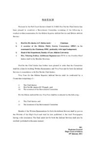 NOTICE Pursuant to the Full Court decision dated[removed]Hon’ble the Chief Justice has been pleased to constitute a Recruitment Committee consisting of the following to conduct written examination for the Sikkim Sup