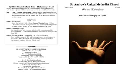 St. Andrew’s United Methodist Church April Preaching Series: Earth Tones – The Landscape of Lent This year’s provocative Lenten series will use a different elemental concept to illustrate each week’s theme as we 