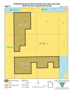 Map 17  BLM Utah November 2014 Cometitive Oil & Gas Lease Sale Uintah County Proposed Sale Parcels August 15, 2014