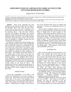 IMPLEMENTATION OF A RIVER-LEVEL FORECAST SITE IN THE SUWANNEE RIVER BASIN, FLORIDA Reggina Garza1/ and Tom Mirti2/ AUTHORS: 1/Hydrologist, National Weather Service, 4 Falcon Drive, Peachtree City, GA 30269, and 2/Hydrolo