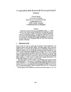 A negotiation-style framework for non-prioritised revision Richard Booth U n i v e r s i t y of Leipzig D e p a r t m e n t of C o m p u t e r Science A u g u s t u s p l a t z 10/11