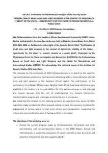 The SADC Conference on Parliamentary Oversight of the Security Sector PROLIERATION OF SMALL ARMS AND LIGHT WEAPONS IN THE CONTEXT OF DEMOCRATIC STABILITY OF THE STATES—OPPORTUNITY FOR THE STATES TO PROVIDE SECURITY AS 