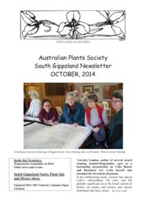 Australian Plants Society South Gippsland Newsletter OCTOBER, 2014 Celia Rosser shows her drawings to Megan Hewett, Tricia Fleming, and Lyn Mitchard. Photo by Kerry Pritchard