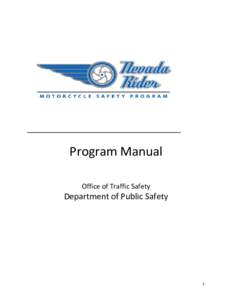 Program Manual Office of Traffic Safety Department of Public Safety  1