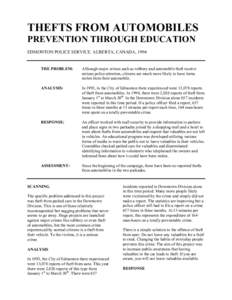 THEFTS FROM AUTOMOBILES PREVENTION THROUGH EDUCATION EDMONTON POLICE SERVICE. ALBERTA, CANADA, 1994 THE PROBLEM: