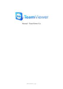 Manual - TeamViewer 6.0  Revision TeamViewer 6.0 – 9947c Table of Contents