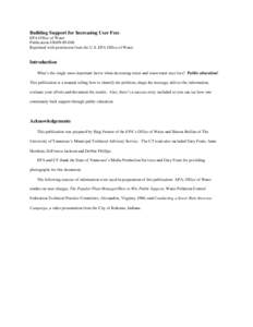 Building Support for Increasing User Fees EPA Office of Water Publication[removed]Reprinted with permission from the U.S. EPA Office of Water.  Introduction