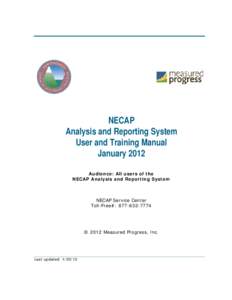 NECAP Analysis and Reporting System User and Training Manual January 2012 Audience: All users of the NECAP Analysis and Reporting System