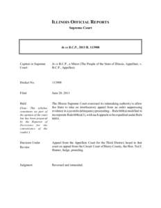 ILLINOIS OFFICIAL REPORTS Supreme Court In re B.C.P., 2013 IL[removed]Caption in Supreme