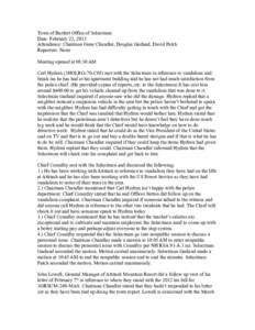 Town of Bartlett Office of Selectmen Date: February 22, 2013 Attendance: Chairman Gene Chandler, Douglas Garland, David Patch Reporters: None Meeting opened at 08:30 AM Carl Hydren (1HOLRG-70-C05) met with the Selectmen 