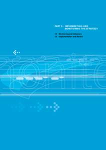 PART 5 - IMPLEMENTING AND MONITORING THE STRATEGY 18 Monitoring and Indicators 19 Implementation and Review  Chapter 18