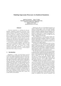 Modeling Superscalar Processors via Statistical Simulation  Sébastien Nussbaum James E. Smith Department of Electrical and Computer Engineering University of Wisconsin – Madison