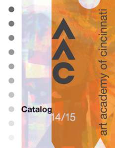 Catalog  art academy of cincinnati 14/15