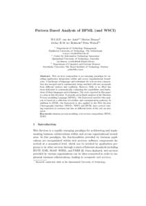 Pattern Based Analysis of BPML (and WSCI) Wil M.P. van der Aalst1? Marlon Dumas2 Arthur H.M. ter Hofstede2 Petia Wohed3? 1  Department of Technology Management