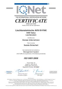 CERTIFICATE IQNet and SQS hereby certify that the organisation  Liechtensteinische AHV-IV-FAK