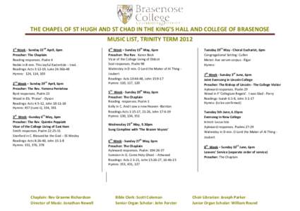 THE CHAPEL OF ST HUGH AND ST CHAD IN THE KING’S HALL AND COLLEGE OF BRASENOSE MUSIC LIST, TRINITY TERM 2012 st nd