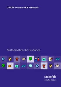 UNICEF Education Kit Handbook  Mathematics Kit Guidance UNICEF Education Kit Handbook