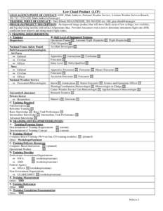 Low Cloud Product (LCP) LEAD AGENCY/POINT OF CONTACT: DOC, Mark Andrews, National Weather Service, Aviation Weather Services Branch, [removed]x109, [removed] TRAINING POINT OF CONTACT: Gary Ellrod, NOAA/N