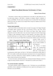 Current News  (C) JETRO Japan Economic Monthly, November 2005 Current News Mobile Phone Market Welcomes First Entrants in 12 Years