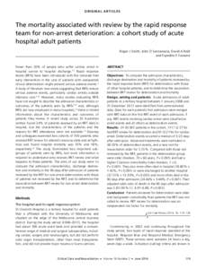 O R I G IN AL A R T I C L ES  The mortality associated with review by the rapid response team for non-arrest deterioration: a cohort study of acute hospital adult patients Roger J Smith, John D Santamaria, David A Reid