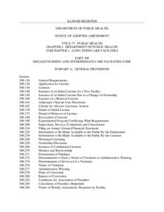 ILLINOIS REGISTER DEPARTMENT OF PUBLIC HEALTH NOTICE OF ADOPTED AMENDMENT TITLE 77: PUBLIC HEALTH CHAPTER I: DEPARTMENT OF PUBLIC HEALTH SUBCHAPTER c: LONG-TERM CARE FACILITIES