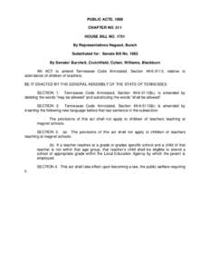 PUBLIC ACTS, 1999 CHAPTER NO. 511 HOUSE BILL NO[removed]By Representatives Hagood, Bunch Substituted for: Senate Bill No[removed]By Senator Burchett, Crutchfield, Cohen, Williams, Blackburn