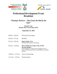 Professional Development Event Breakfast “Strategic Reviews – The Good, the Bad & the Ugly” Republic room Ramada Plaza Crystal Palace Hotel